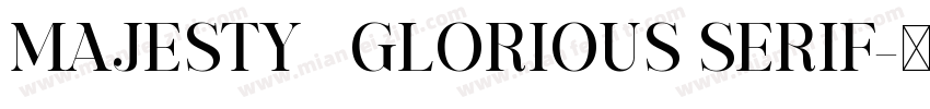 MAJESTY   GLORIOUS SERIF字体转换